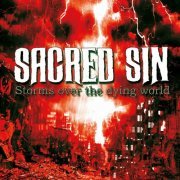 Sacred Sin - Storms over the Dying World (2022)