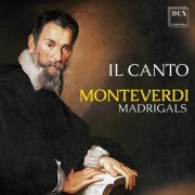 Il Canto - Monteverdi: Madrigals (Live) (2021)