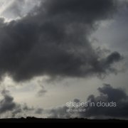 Andrew Lahiff - Shapes in Clouds (2010) flac