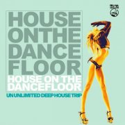 VA - House on the Dancefloor (2016)