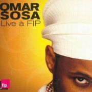 Omar Sosa - Live a FIP (2006) CD Rip