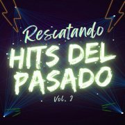 VA - Rescatando hits del pasado vol. 2 (2024)