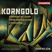 Sinfonia of London & John Wilson - Korngold: Works for Orchestra (2019) [Hi-Res]