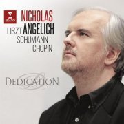 Nicholas Angelich - Dedication (2016) [Hi-Res]