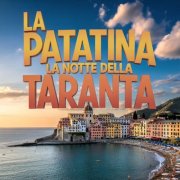 La Notte Della Taranta - La Patatina (2025)