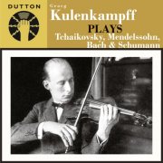 Georg Kulenkampff - Kulenkampff Plays Tchaikovsky, Mendelssohn, Bach & Schumann (2010)