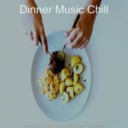 Dinner Music Chill - Bossa Nova - Ambiance for Celebrating Thanksgiving (2020)