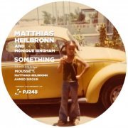 Matthias Heilbronn & Monique Bingham - Something (2021)