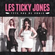 Les Ticky Jones - Tête pas de poule (2018)