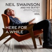 Neil Swainson - Here For A While (2024) [Hi-Res]