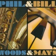 Phil Woods & Bill Mays - Woods & Mays (2011)