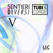Marco Bonetti & Guido Boselli - Sentieri DiVersi V (2025)
