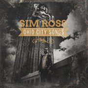 Sim Ross - Ohio City Songs (2015)