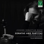 Da Vinci Classics - Johann Sebastian Bach: Sonatas and Partitas for Solo Violin (2025)