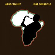 Nat Birchall - AFRO TRANE (2022) [Hi-Res]