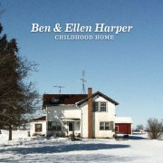 Ben & Ellen Harper - Childhood Home (2014)