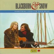 Blackburn & Snow - Something Good For Your Head (2011)