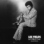 Lee Fields - Let's Talk It Over (Deluxe Edition) (2013) FLAC