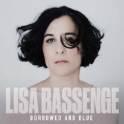 Lisa Bassenge - Borrowed And Blue (2018)