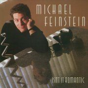 Michael Feinstein - Isn't It Romantic (1988)