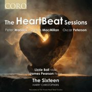 The Sixteen - The Heart Beat Sessions (2024) Hi-Res