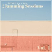 Alvaro S. S. & His Jamming Sessions - Vol. 1 (2021) [Hi-Res]