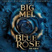 Big Mel - Blue Rose (2024) [Hi-Res]