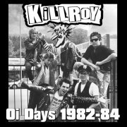 Killroy - Oi! Days 1982-84 (2024) Hi Res