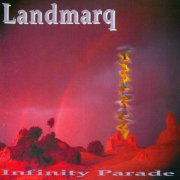 Landmarq - Infinity Parade (1993) CD-Rip