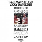 Dave Mackay and Vicky Hamilton - Rainbow (1970/2021)