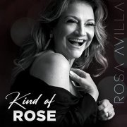 Rosa Avilla - Kind of Rose (2022)