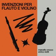 Marcello Crocco - Invenzioni Per Flauto e Violino (2025) [Hi-Res]