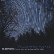 Atmospheric Trio - Following Polaris (2025) [Hi-Res]