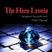 Nick Revel - The Hero Levels (Original Game Soundtrack) (2025) [Hi-Res]