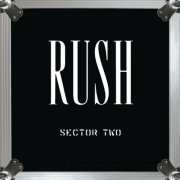 Rush - Sector Two (2013) [Hi-Res]