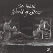 Cole Kidwell - World of Stone (2026) Hi Res