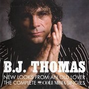 B. J. Thomas - New Looks From An Old Lover: The Complete Columbia Singles (2017)