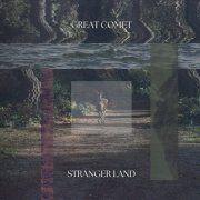Great Comet - Stranger Land (2025) Hi-Res