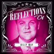 Billy May - Reflections of Billy May (2024)