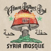 The Allman Brothers Band - Syria Mosque: Pittsburgh, Pa January 17, 1971 (Live Concert Performance Recording) (2022) [Hi-Res]