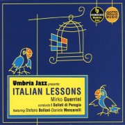 Mirko Guerrini, I Solisti Di Perugia - Umbria Jazz presents: Italian Lessons (2007)