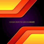 Sounds From The Ground - Binary (2019)