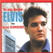 Elvis Presley - He Was The One - Elvis sings Aaron Schroeder (2023)