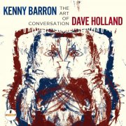 Kenny Barron & Dave Holland - The Art Of Conversation (2014)