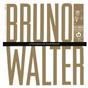 Bruno Walter - Bruno Walter in Conversation with Arnold Michaelis (Remastered) (2019) [Hi-Res]