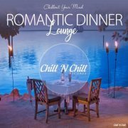 VA - Romantic Dinner Lounge (Chillout Your Mind) (2019)