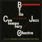 Berlin Contemporary Jazz Orchestra - Live In Japan '96 (1997)
