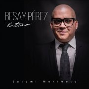 Besay Pérez - Íntimo (2020)