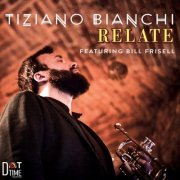 Tiziano Bianchi - Relate (2019) [Hi-Res]