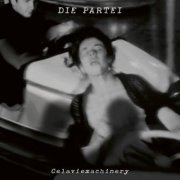 Die Partei - Celaviemachinery (2024)